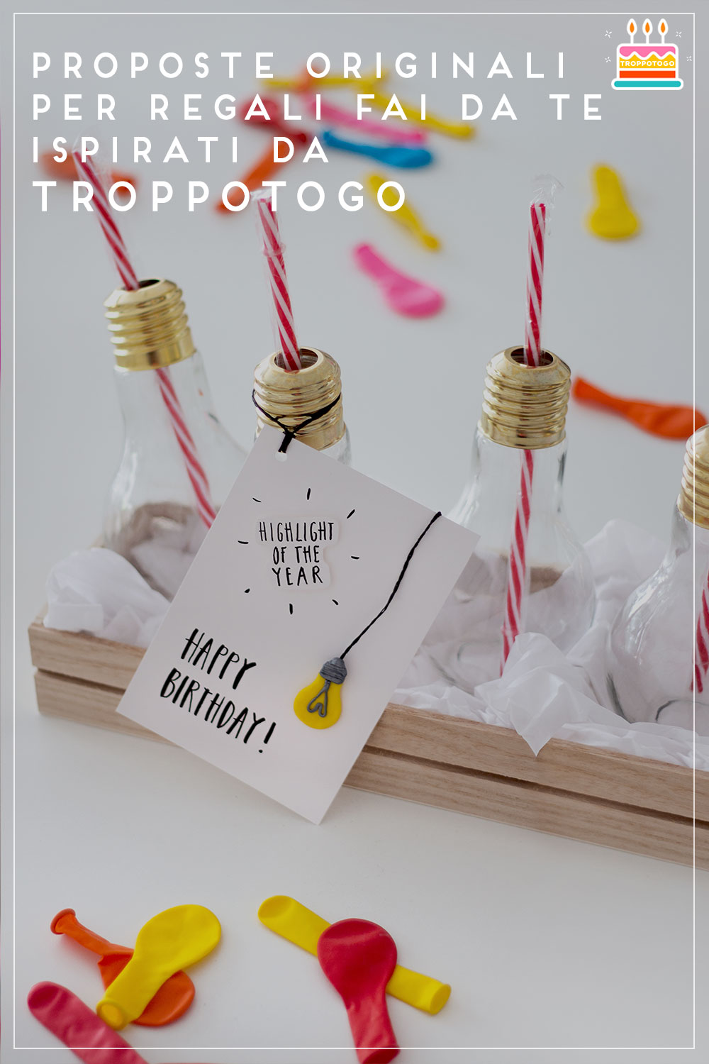 Idee originali per regali fai da te ispirati da Troppotogo!