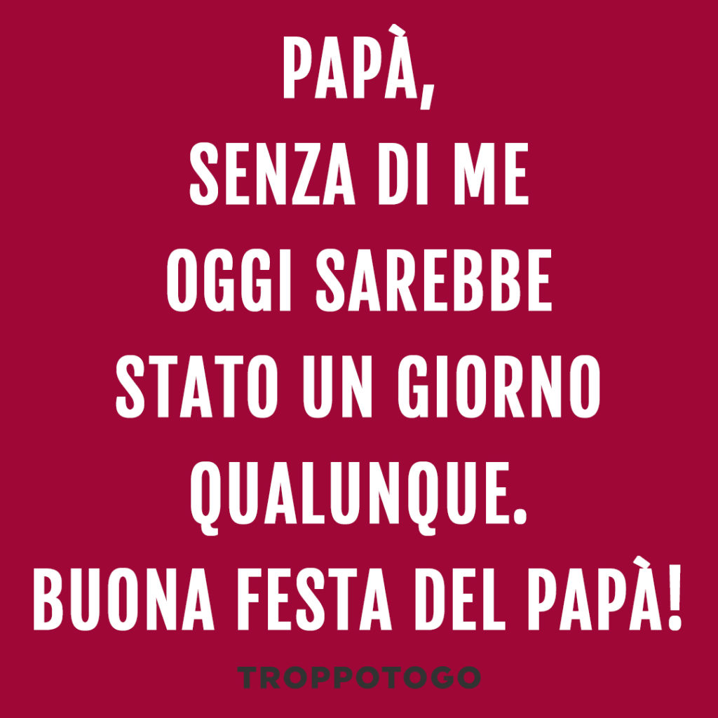 frasi per il papà