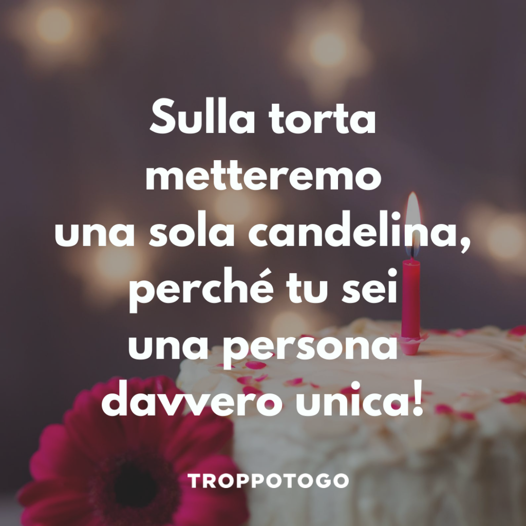 Auguri Di Buon Compleanno Originali Troppotogo Blog