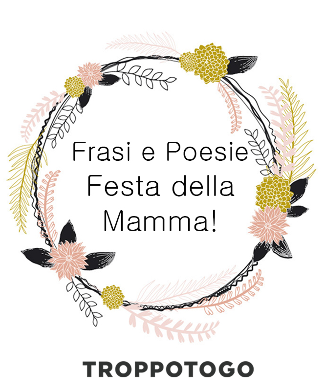 Frasi Per La Festa Della Mamma Regalo Festa Della Mamma