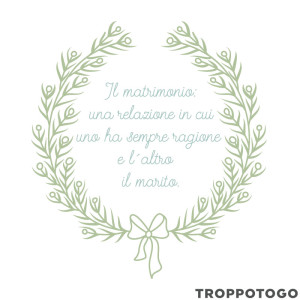 Frasi matrimonio ragione