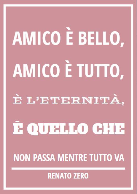 frasi amicizia renato zero