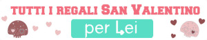 Sorprese San Valentino per lei - Button