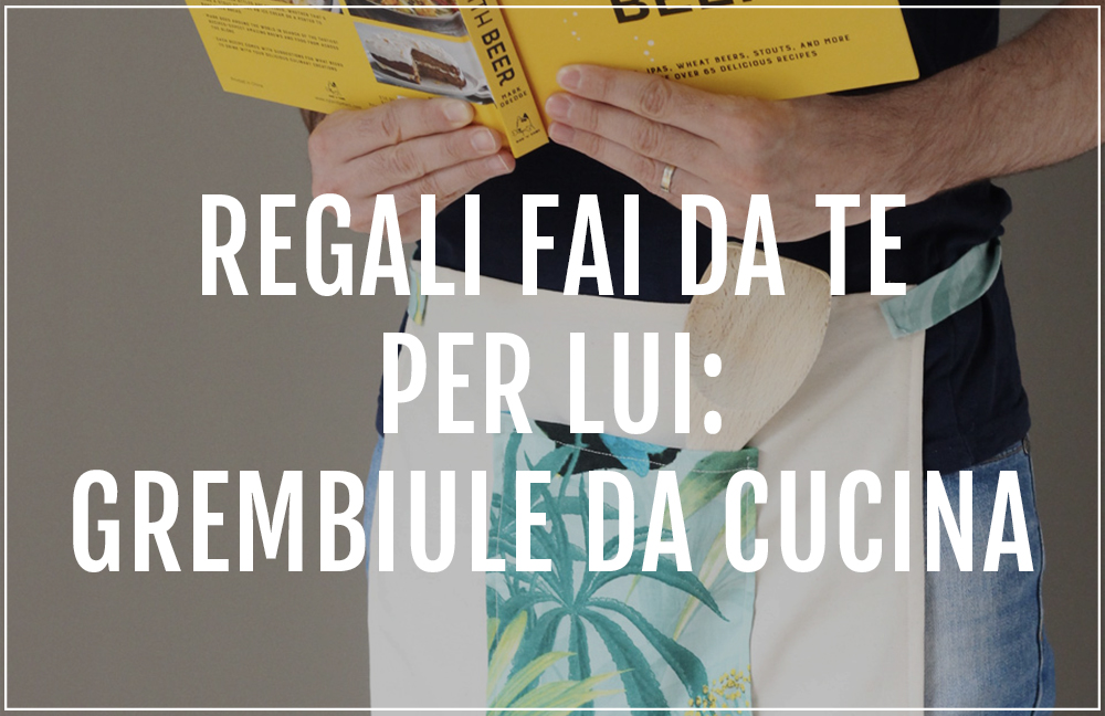 Regali Di Natale Fai Da Te Per Lui.Regali Fai Da Te Per Lui Grembiule Da Cucina Tropicale