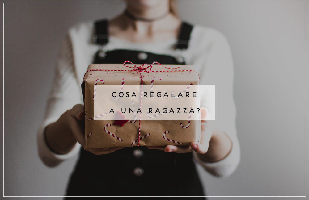 Regali Belli Natale.Cosa Regalare A Una Ragazza