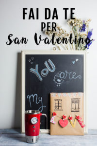 fai da te per san valentino