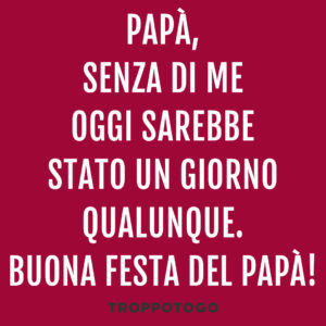frasi per il papà