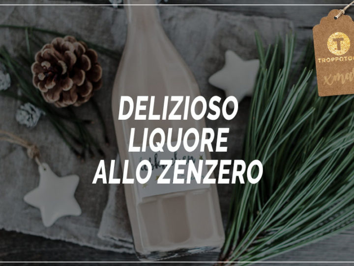 liquore allo zenzero