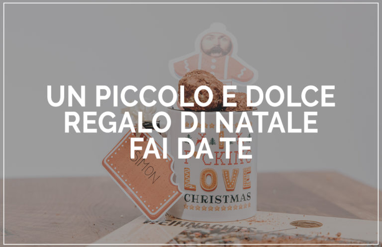 Pensierini di Natale fai da te: i dolcetti in tazza