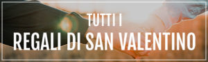 regali di san valentino