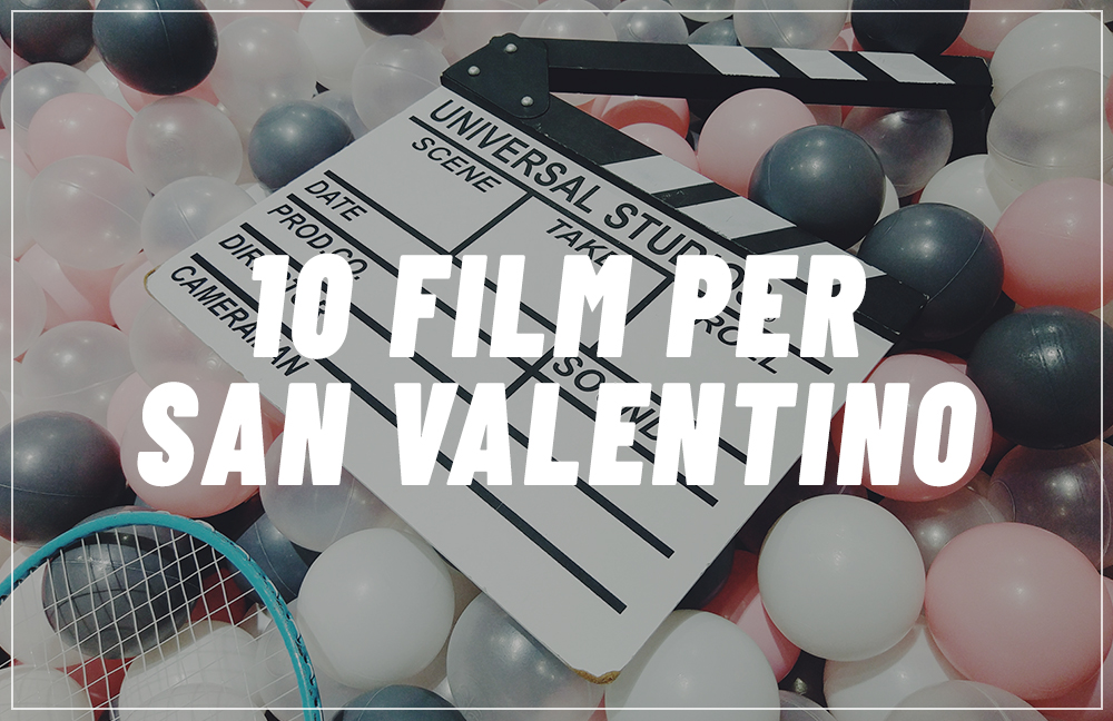 film per san valentino
