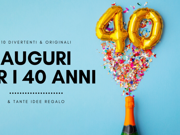 auguri per i 40 anni