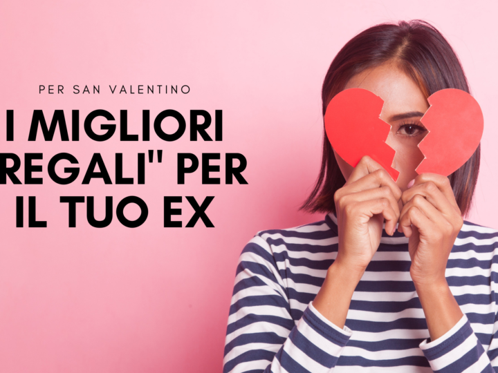 regali per un ex