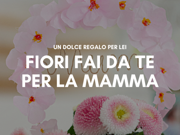 fiori fai da te