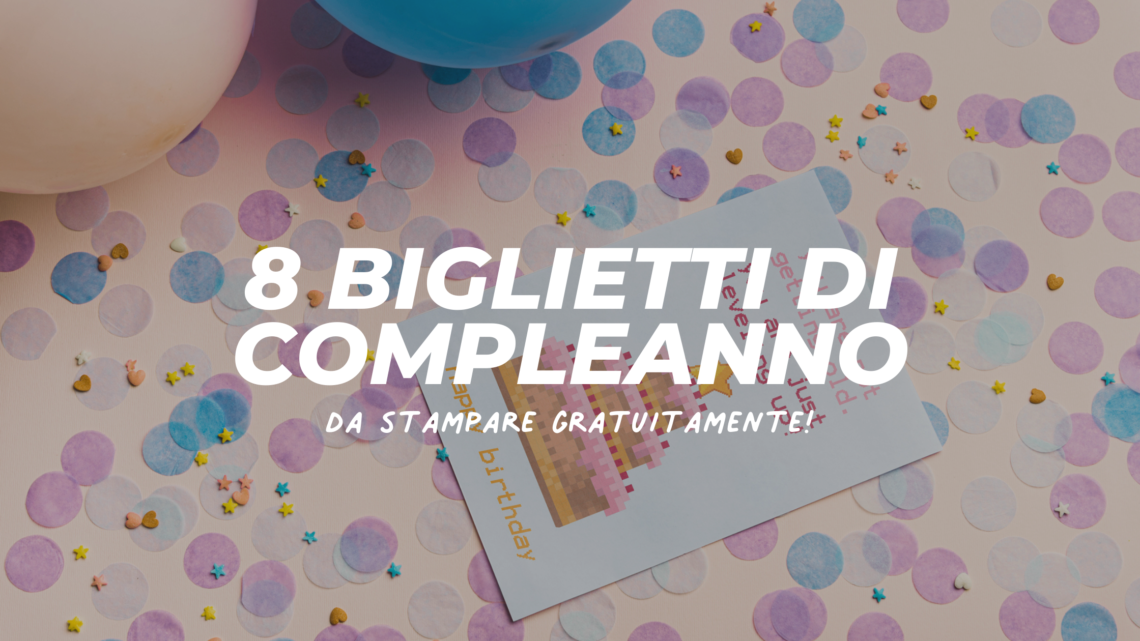 biglietti di compleanno