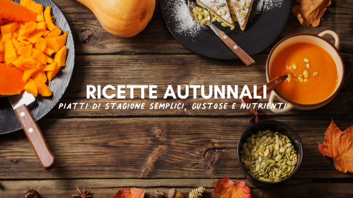 Ricette Autunnali