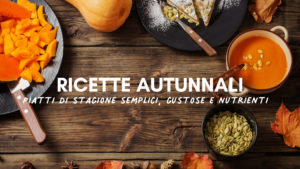 ricette autunnali