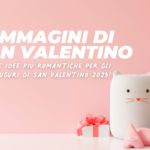 Immagini di San Valentino