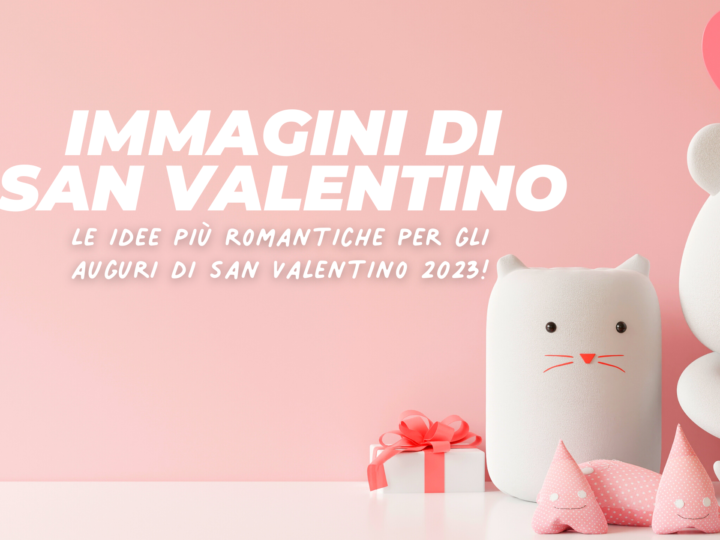 Immagini di San Valentino