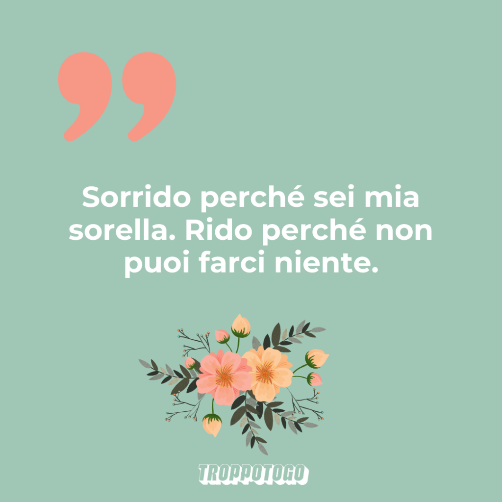 frasi per una sorella speciale