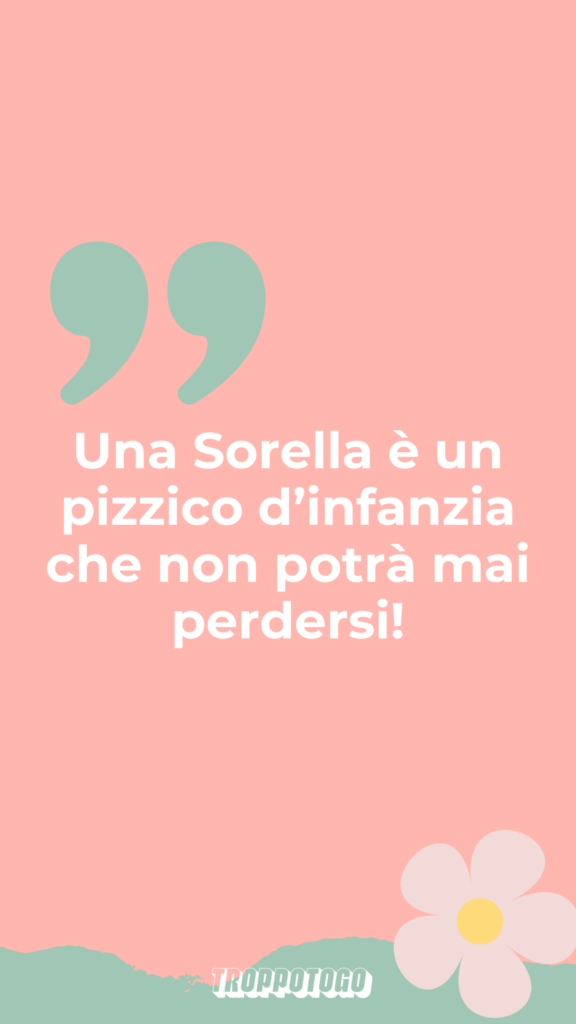 frasi per una sorella speciale