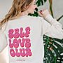 Felpa Personalizzata Self Love Club